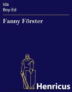 Boy-Ed |  Fanny Förster | eBook | Sack Fachmedien