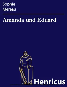 Mereau |  Amanda und Eduard | eBook | Sack Fachmedien