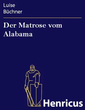 Büchner |  Der Matrose vom Alabama | eBook | Sack Fachmedien
