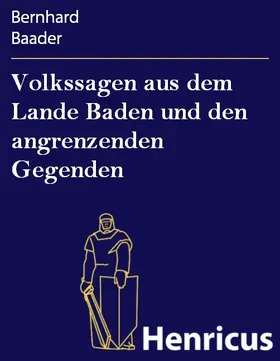 Baader |  Volkssagen aus dem Lande Baden und den angrenzenden Gegenden | eBook | Sack Fachmedien