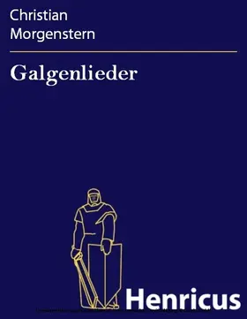 Morgenstern |  Galgenlieder | eBook | Sack Fachmedien