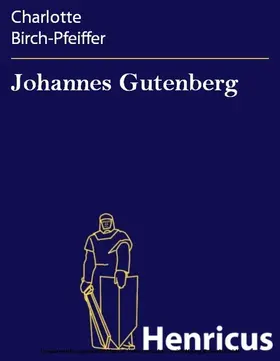 Birch-Pfeiffer |  Johannes Gutenberg | eBook | Sack Fachmedien