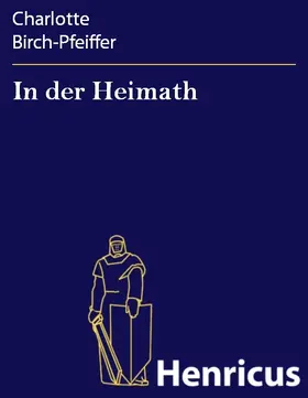 Birch-Pfeiffer |  In der Heimath | eBook | Sack Fachmedien