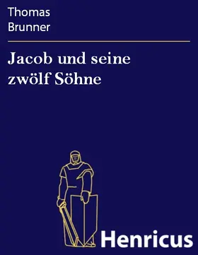 Brunner |  Jacob und seine zwölf Söhne | eBook | Sack Fachmedien