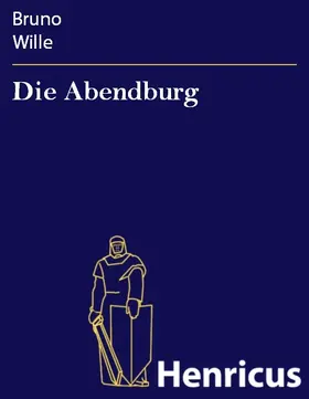 Wille |  Die Abendburg | eBook | Sack Fachmedien