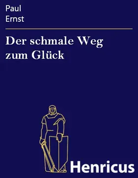 Ernst |  Der schmale Weg zum Glück | eBook | Sack Fachmedien