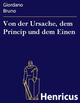 Bruno |  Von der Ursache, dem Princip und dem Einen | eBook | Sack Fachmedien