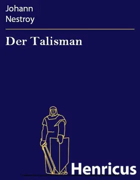 Nestroy |  Der Talisman | eBook | Sack Fachmedien