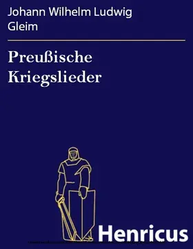 Gleim |  Preußische Kriegslieder | eBook | Sack Fachmedien
