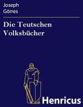 Görres |  Die Teutschen Volksbücher | eBook | Sack Fachmedien