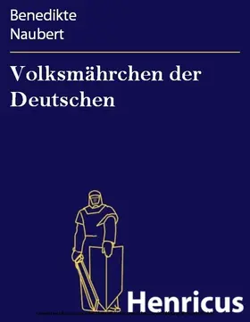 Naubert |  Volksmährchen der Deutschen | eBook | Sack Fachmedien