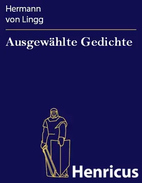 Lingg |  Ausgewählte Gedichte | eBook | Sack Fachmedien