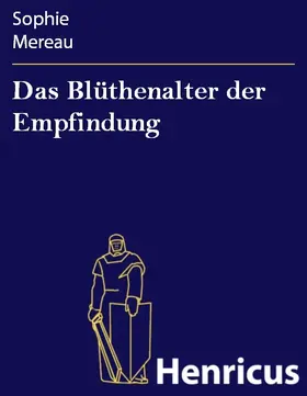 Mereau |  Das Blüthenalter der Empfindung | eBook | Sack Fachmedien