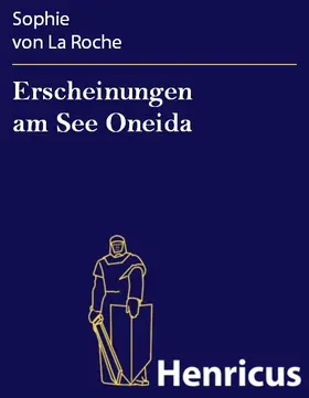 La Roche |  Erscheinungen am See Oneida | eBook | Sack Fachmedien