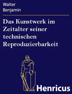 Benjamin |  Das Kunstwerk im Zeitalter seiner technischen Reproduzierbarkeit | eBook | Sack Fachmedien