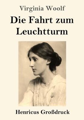 Woolf |  Die Fahrt zum Leuchtturm (Großdruck) | Buch |  Sack Fachmedien