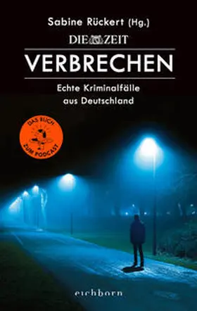 Rückert | ZEIT Verbrechen | Buch | 978-3-8479-0063-4 | www.sack.de