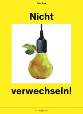 Bork |  Nicht verwechseln | Buch |  Sack Fachmedien