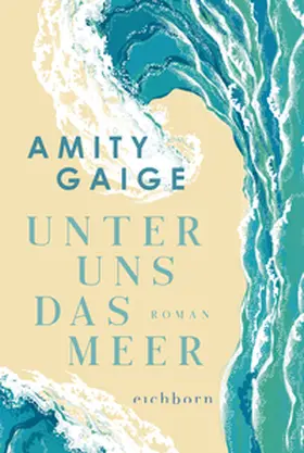 Gaige | Unter uns das Meer | Buch | 978-3-8479-0109-9 | www.sack.de