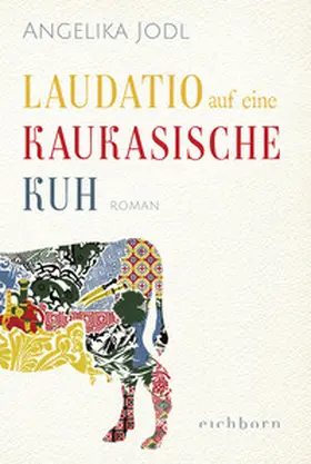 Jodl |  Laudatio auf eine kaukasische Kuh | Buch |  Sack Fachmedien