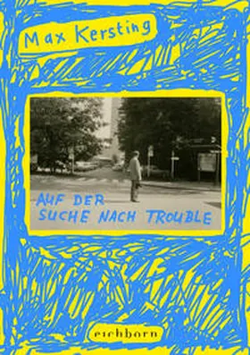 Kersting |  Auf der Suche nach Trouble | Buch |  Sack Fachmedien