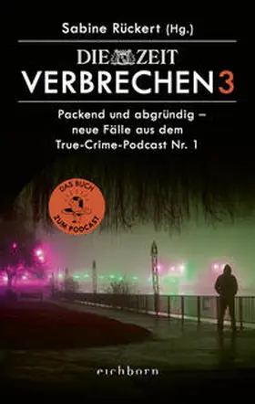 Rückert |  ZEIT Verbrechen 3 | Buch |  Sack Fachmedien