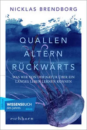 Brendborg |  Quallen altern rückwärts | Buch |  Sack Fachmedien