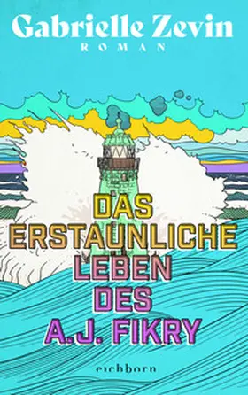 Zevin |  Das erstaunliche Leben des A.J. Fikry | Buch |  Sack Fachmedien