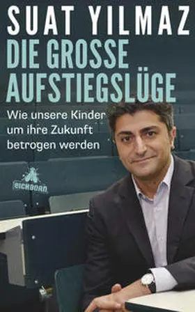 Yilmaz | Die große Aufstiegslüge | Buch | 978-3-8479-0620-9 | www.sack.de