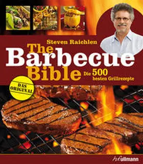 Raichlen |  The Barbecue Bible | Buch |  Sack Fachmedien
