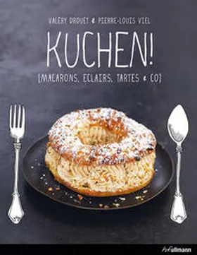 Drouet |  Einfach genießen - Kuchen! | Buch |  Sack Fachmedien