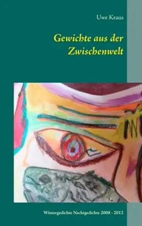 Kraus |  Gewichte aus der Zwischenwelt | Buch |  Sack Fachmedien