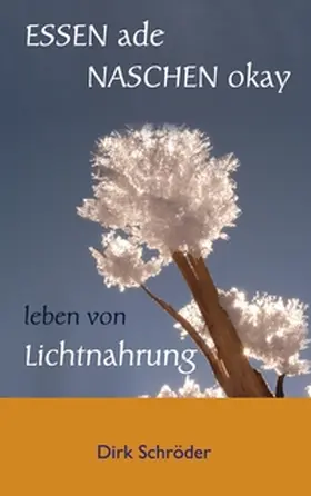 Schröder |  Essen ade, naschen okay | Buch |  Sack Fachmedien