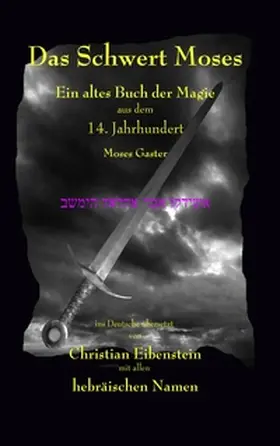 Gaster / Eibenstein |  Das Schwert Moses | Buch |  Sack Fachmedien
