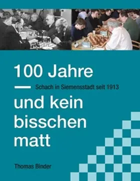 Binder |  100 Jahre und kein bisschen matt | Buch |  Sack Fachmedien