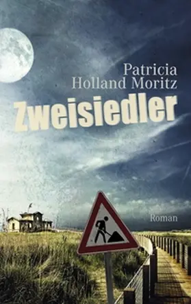 Holland Moritz |  Zweisiedler | Buch |  Sack Fachmedien