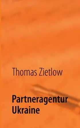 Zietlow / Sachs |  Partneragentur Ukraine | Buch |  Sack Fachmedien