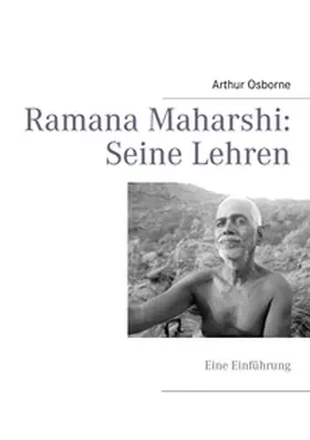 Osborne |  Ramana Maharshi: Seine Lehren | Buch |  Sack Fachmedien