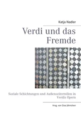 Nadler / Jähnichen |  Verdi und das Fremde | Buch |  Sack Fachmedien
