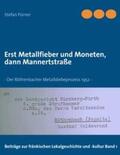 Pürner |  Erst Metallfieber und Moneten, dann Mannertstraße | Buch |  Sack Fachmedien