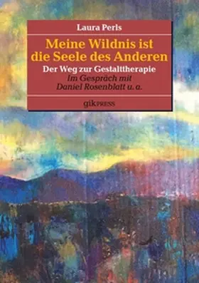Perls / Doubrawa / Rosenblatt |  Meine Wildnis ist die Seele des anderen | Buch |  Sack Fachmedien