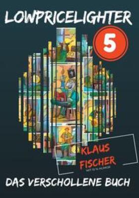 Fischer | Lowpricelighter 5 | Buch | 978-3-8482-2567-5 | sack.de