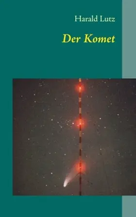 Lutz |  Der Komet | Buch |  Sack Fachmedien
