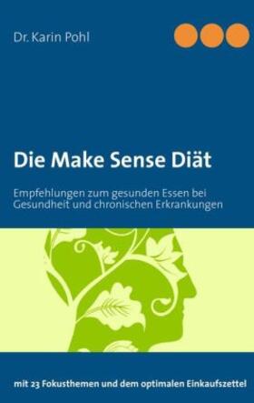 Pohl |  Die Make Sense Diät | Buch |  Sack Fachmedien