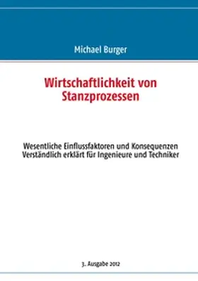 Burger |  Wirtschaftlichkeit von Stanzprozessen | Buch |  Sack Fachmedien