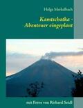 Merkelbach / Seidl |  Kamtschatka | Buch |  Sack Fachmedien