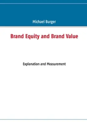Burger | Brand Equity and Brand Value | Buch | 978-3-8482-2850-8 | sack.de