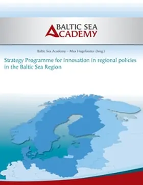 Hogeforster |  Strategy Programme for innovation in regional policies in the Baltic Sea Region | Buch |  Sack Fachmedien