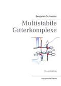Schneider |  Multistabile Gitterkomplexe | Buch |  Sack Fachmedien