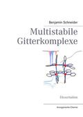 Schneider |  Multistabile Gitterkomplexe | eBook | Sack Fachmedien